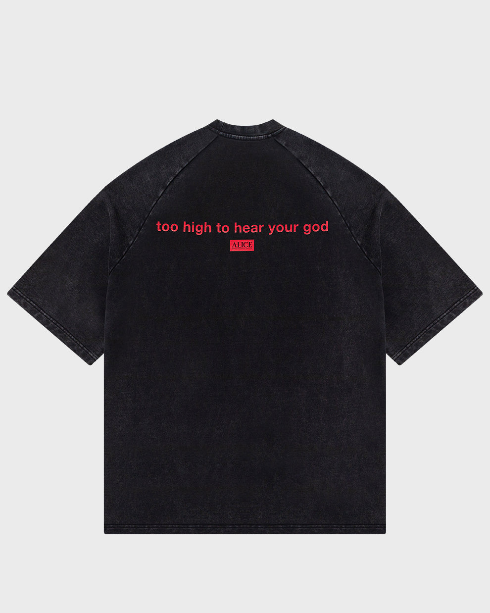 TOO HIGH OVERSIZED HEAVY T-SHIRT – ALICE HOLLYWOOD
